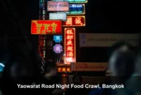 Yaowarat Road Night Food Crawl, Bangkok